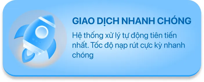 Giao dịch nhanh chóng