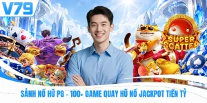 Sảnh Nổ Hũ PG | 100+ Game Quay Hũ Nổ Jackpot Tiền Tỷ